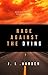 Rage Against the Dying: The Secret Apocalypse Book 8 (Secret Apocalypse Series)