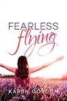 Fearless Flying by Karen  Gordon