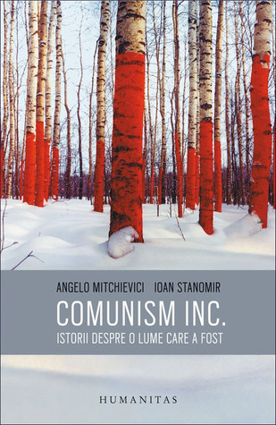 Comunism inc.: istorii despre o lume care a fost (Paperback)
