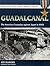 Guadalcanal: The American Campaign against Japan in WWII (Stackpole Military Photo Series)