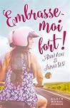 Embrasse-moi fort!