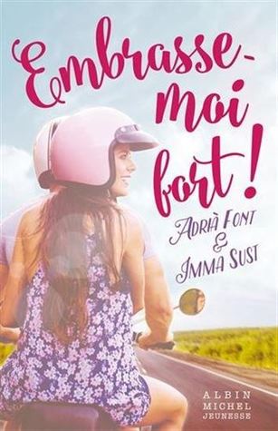 Embrasse-moi fort!