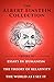The Albert Einstein Collection Volume One: Essays in Humanism, The Theory of Relativity, and The World As I See It