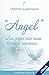 Angel - Les anges eux aussi tombent amoureux (French Edition)