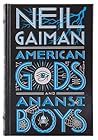 American Gods / Anansi Boys by Neil Gaiman