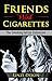Friends With Cigarettes: Th...