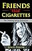 Friends With Cigarettes by Linzi Dixon