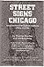 Street Signs Chicago: Neighborhood and Other Illusions of Big-City Life