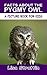 Facts About the Pygmy Owl (A Picture Book For Kids 149)