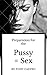 Preperation for the Pussy = Sex 2nd edition [Download Ebook F... by Tony Castro