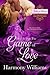 How to Play the Game of Love (Ladies of Passion, #1)
