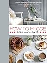 How to Hygge: The...