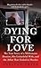 Dying for Love by Carlton Smith