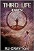 Third Life: Taken (Life First #3)