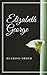 ELIZABETH GEORGE READING ORDER: INSPECTOR LYNLEY BOOKS, SARATOGA WOODS BOOKS, SHORT STORY COLLECTIONS, ANTHOLOGIES, NON-RICTION BOOKS & ALL OTHERS BY ELIZABETH GEORGE