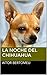 La noche del chihuahua (Trancemónium: Cuentos lunáticos) (Spanish Edition)