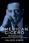 American Cicero: Mario Cuomo and the Defense of American Liberalism