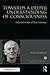 Towards a Deeper Understanding of Consciousness: Selected works of Max Velmans (World Library of Psychologists)