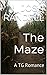 The Maze: A TG Romance