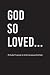 God So Loved: A student's g...