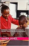 Exposed: Are Gifted Schools a Secret Trap for Black Children?