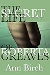 The Secret Life of Roberta Greaves (Inanna Poetry & Fiction Series)