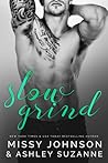 Slow Grind by Ashley Suzanne