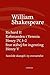Richard II / Købmanden i Venezia / Henry IV, 1-2 / Stor ståhej for ingenting / Henry V (Samlede skuespil / bd. 3)