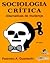 Sociologia Crítica - Alternativas de mudança