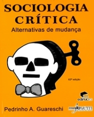 Sociologia Crítica - Alternativas de mudança