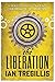 The Liberation (The Alchemy Wars, #3)