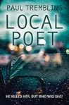 Local Poet by Paul Trembling