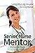 Senior Nurse Mentor: Curing...