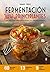 Fermentación para principiantes: Guía paso a paso sobre fermentación y alimentos probióticos (Plus Vitae) (Spanish Edition)