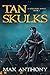 Tan Skulks (Wielders #1)