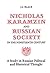 Nicholas Karamzin and Russian Society in the Nineteenth Century: A Study in Russian Political and Historical Thought (Heritage)