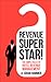 Revenue Superstar!: The Simple Rules of Hotel Revenue Management
