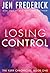 Losing Control (Kerr Chronicles, #1)