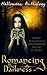 Romancing the Darkness by M.W. Burt