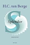 Splendor by H.C. ten Berge