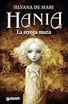 Hania. La strega muta by Silvana De Mari