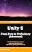 Unity 5 from Zero to Profic...