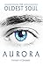 The Oldest Soul - Aurora (T...