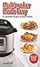 Multicooker Made Easy: 43 Incredible Recipes for Busy Families (multicooker cookbook, everyday instant pot, small pressure cooker recipes, pressure cooker made simple) (Istant Pot Cookbooks Book 1)