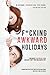 F*cking Awkward Holidays by Taryn Plendl
