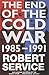 The End of the Cold War, 1985-1991