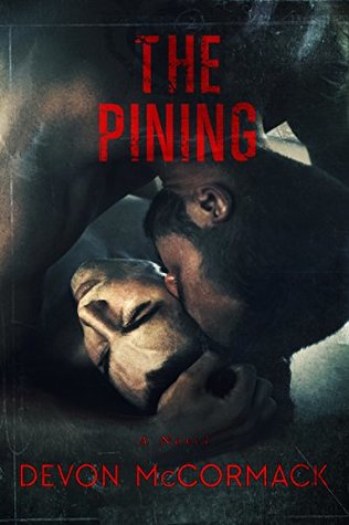 The Pining by Devon McCormack