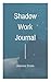 Shadow Work Journal
