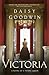 Victoria by Daisy Goodwin