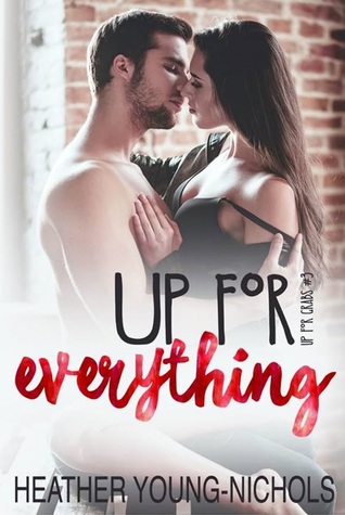 Up for Everything (Up for Grabs #3)